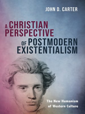 cover image of A Christian Perspective of Postmodern Existentialism